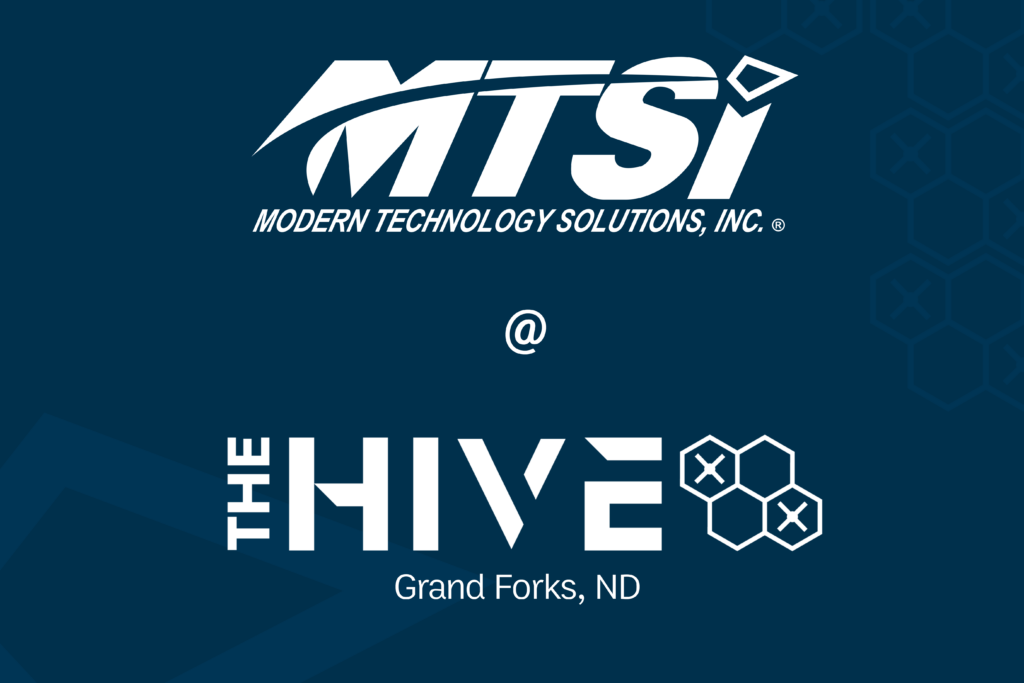 MTSI @ HIVE UAS Tech Accelerator in Grand Forks, ND