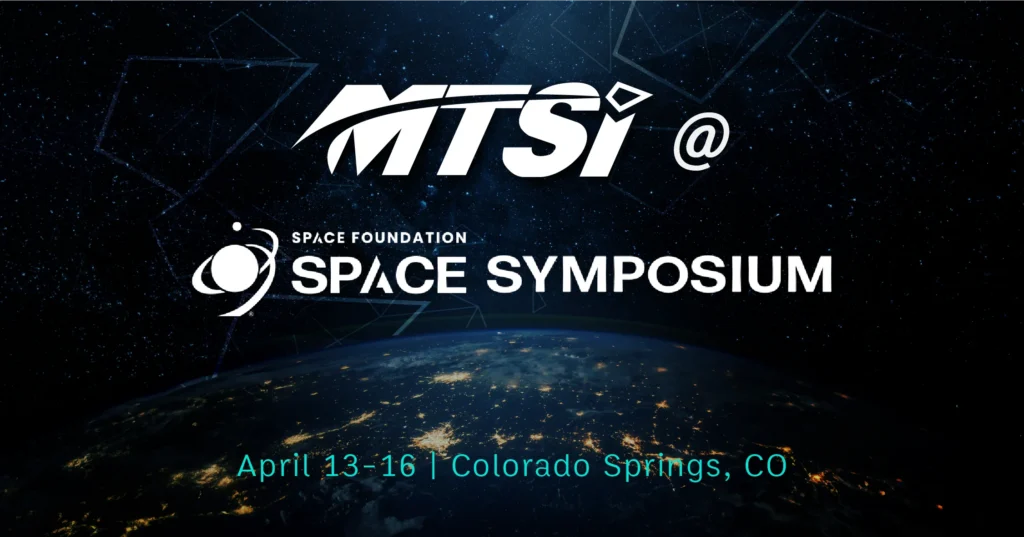 MTSI promotional graphic for the Space Symposium event in Colorado Springs, Colorado.